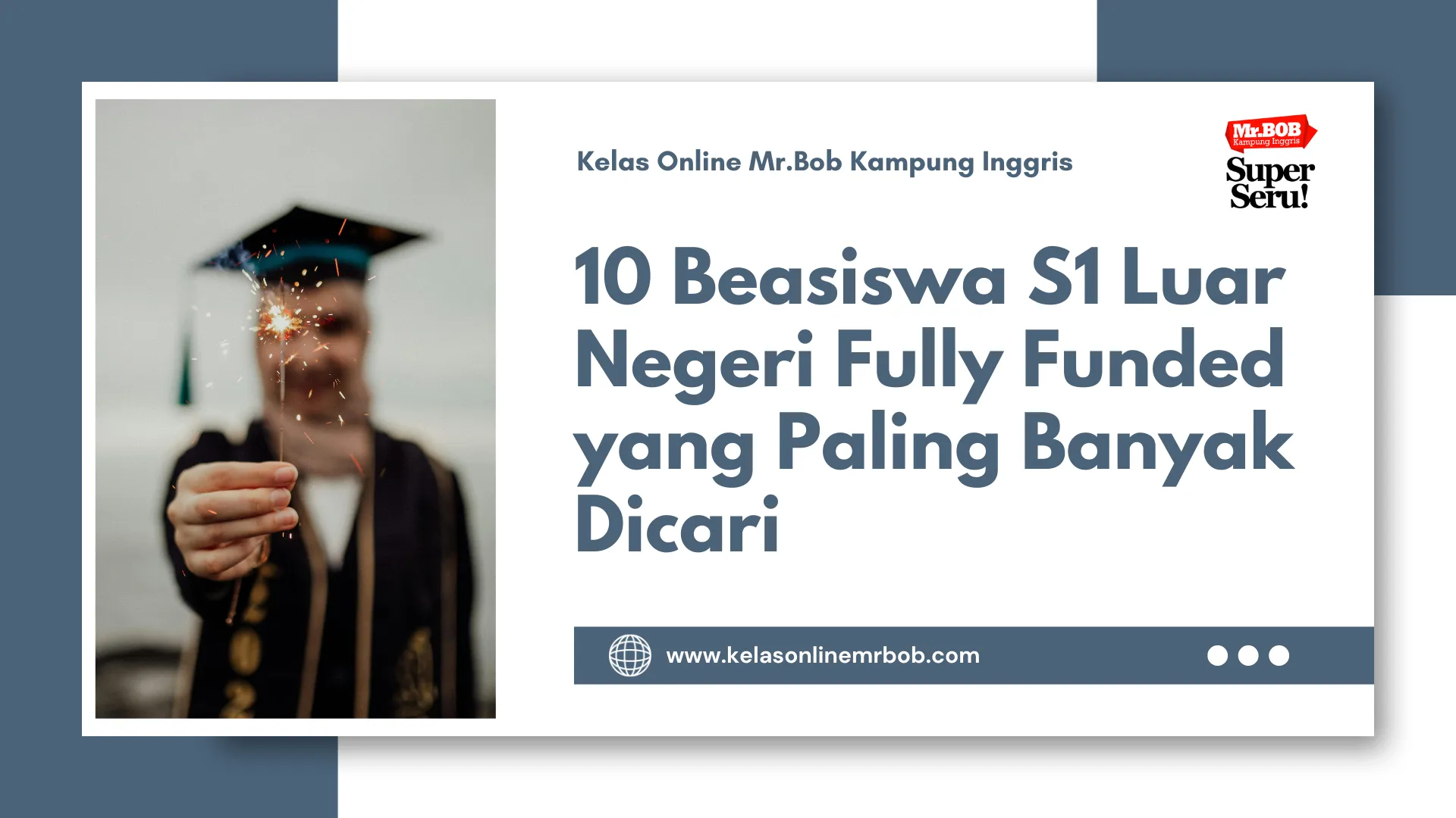 10 Beasiswa S1 Luar Negeri Fully Funded Yang Paling Banyak Dicari 10 Beasiswa S1 Luar Negeri Fully Funded Yang Paling Banyak Dicari