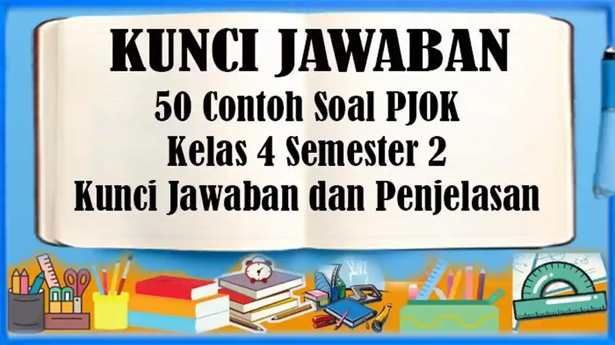 Rahasia Lulus Ujian soal penjas kelas 4 semester 2 dan kunci jawaban 2018 Wajib Tahu